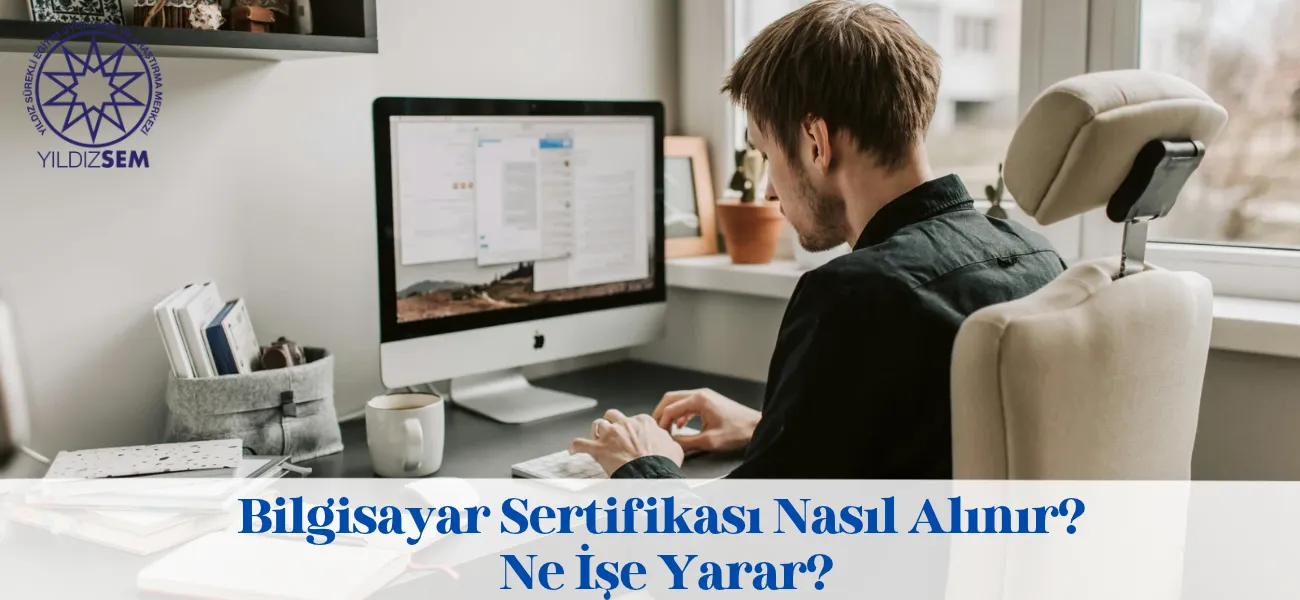 Bilgisayar Sertifikası Nasıl Alınır? Ne İşe Yarar?