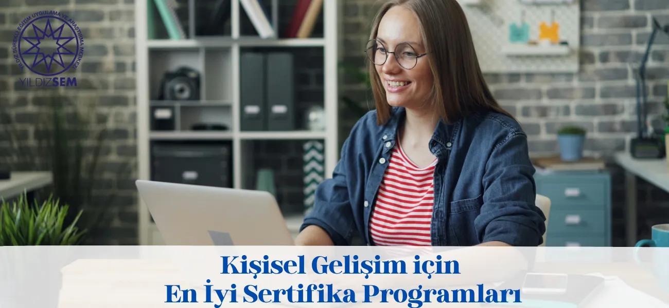 Kişisel Gelişim için En İyi Sertifika Programları