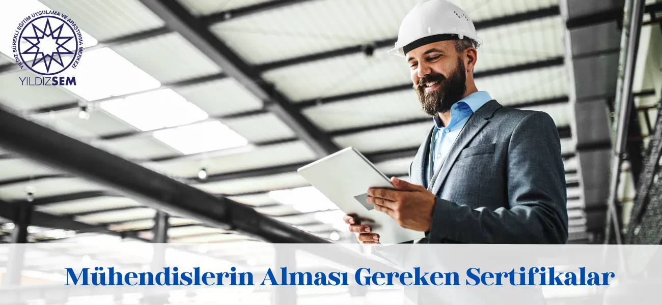 Mühendislerin Alması Gereken Sertifikalar