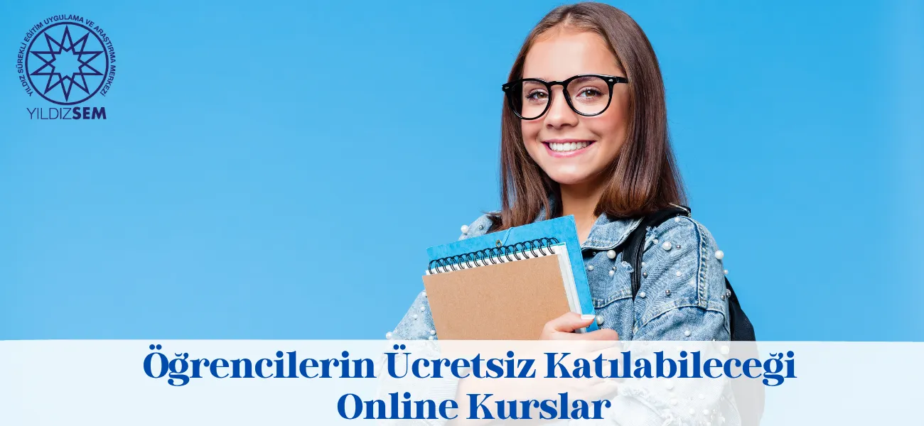 Öğrencilerin Ücretsiz Katılabileceği Online Kurslar