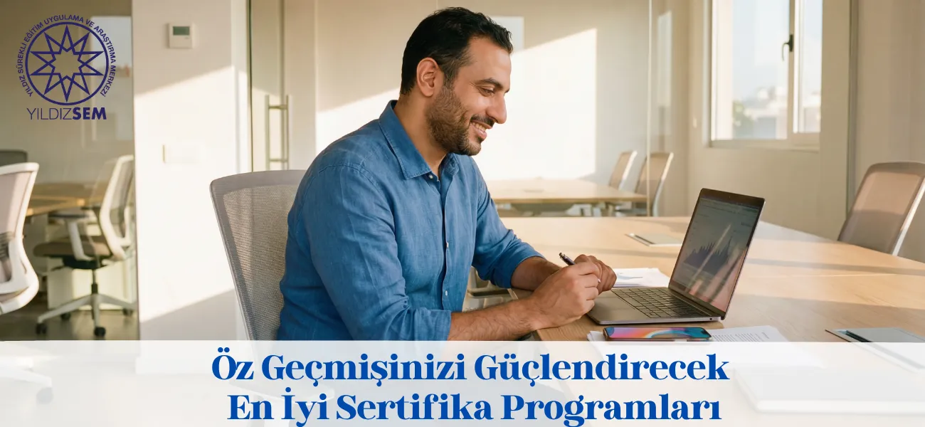 Öz Geçmişinizi Güçlendirecek En İyi Sertifika Programları