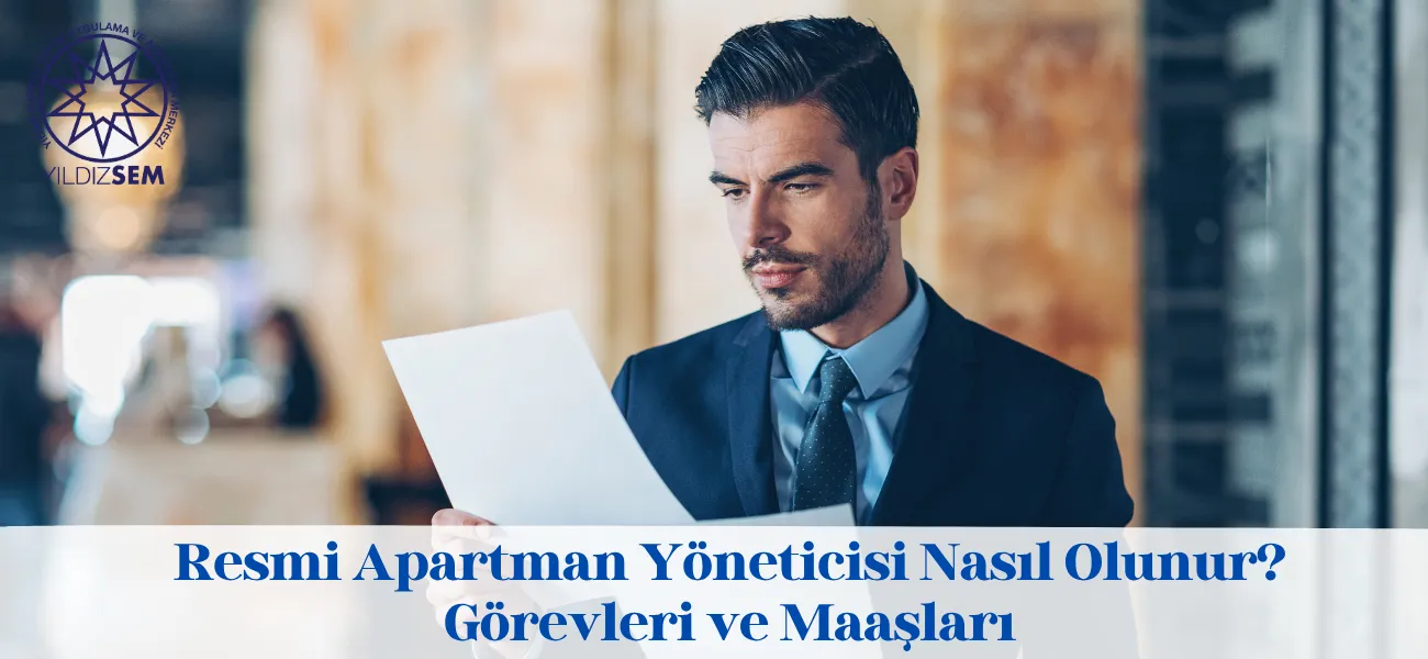 Resmi Apartman Yöneticisi Nasıl Olunur? Görevleri ve Maaşları