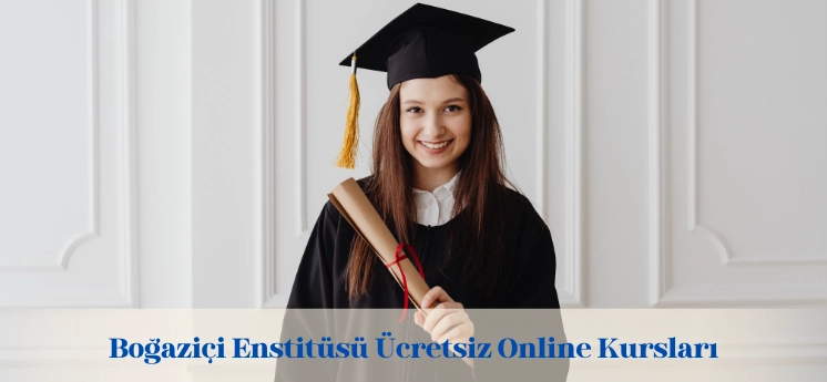 bogazici-enstitusu-ucretsiz-online-kurslari