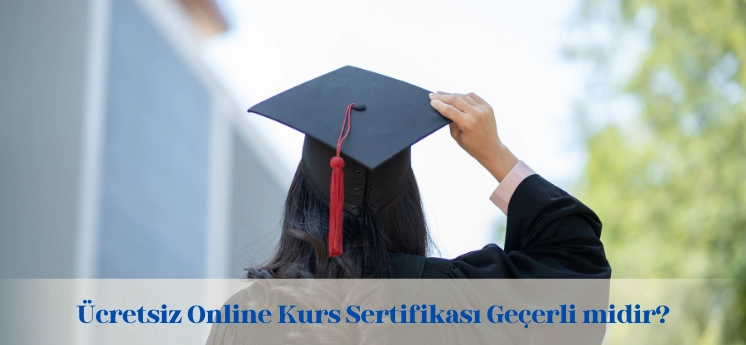 ucretsiz-online-kurs-sertifikasi-gecerli-mi