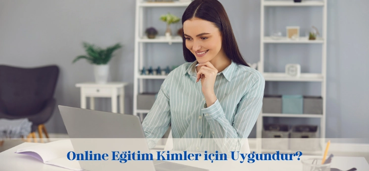 online-egitim-kimler-icin-uygun