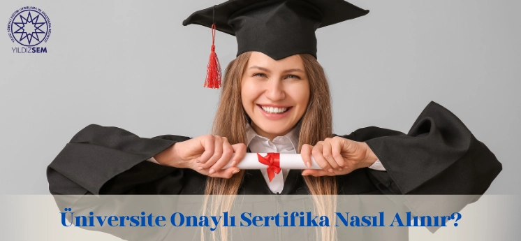 universite-onayli-sertifika-nasil-alinir