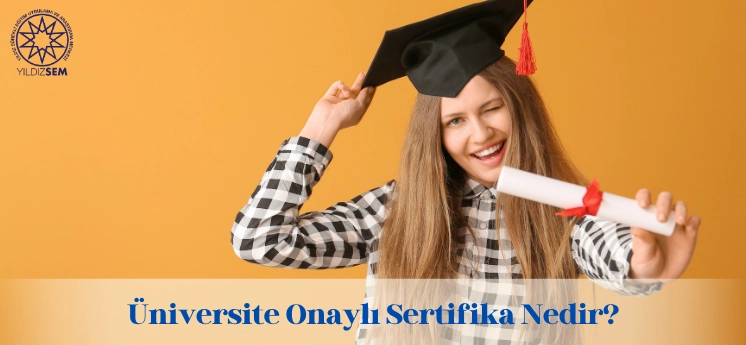 universite-onayli-sertifika-nedir